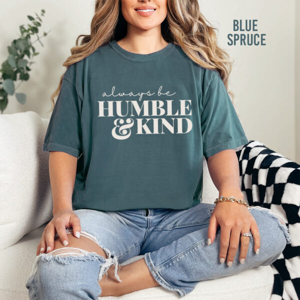 Always Be Humble and Kind T-Shirt